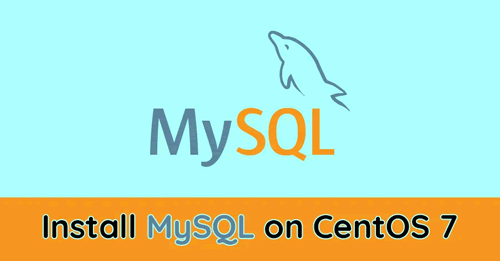 如何在 CentOS 7 上安裝 MySQL